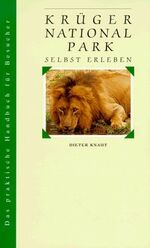 ISBN 9783000002717: Krüger Nationalpark - selbst erleben - das praktische Handbuch für Besucher