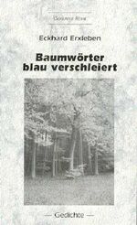 ISBN 9783000048456: baumwörter blau verschleiert - Sozialpädagogik, Poesie. Lyrik, Poesietherapie, Seminare