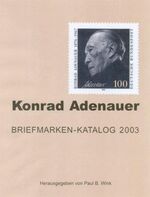 ISBN 9783000085079: Konrad Adenauer Briefmarken-Katalog 2003