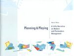 ISBN 9783000100253: Planning and Playing: A little Narrative on Modern and Postmodern Management: A Little Narrative on Modern & Postmodern Management Weiss, Mario