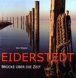 ISBN 9783000116940: Eiderstedt - Brücke über die Zeit