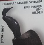 ISBN 9783000121081: Eberhard Martin Schmidt (1926-1995) – Skulpturen und Bilder (Katalog)