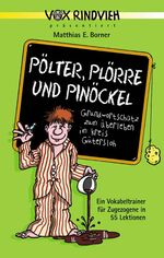 Pölter, Plörre und Pinöckel - Grundwortschatz zum Überleben im Kreis Gütersloh