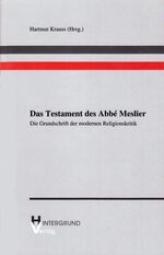 ISBN 9783000152924: Das Testament des Abbé Meslier - Die Grundschrift der modernen Religionskritik