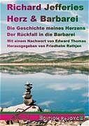 ISBN 9783000154638: Herz & Barbarei - Die Geschichte meines Herzens und der Rückfall in die Barbarei