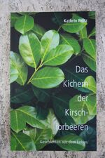 ISBN 9783000179815: Das Kichern der Kirschloorbeeren