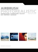 ISBN 9783000182723: Airbrush Photorealistic Step by Step