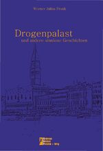 ISBN 9783000195174: Drogenpalast - und andere sinnlose Geschichten