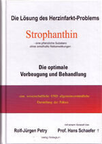 ISBN 9783000195877: Strophanthin - Die Lösung des Herzinfarkt-Problems (eine pflanzliche Substanz ohne Nebenwirkungen) - Die optimale Vorbeugung und Behandlung. Eine wissenschaftliche UND allgemeinverständliche Darstellung der Fakten