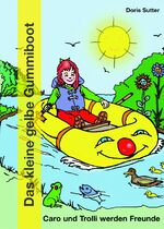 ISBN 9783000196690: Das kleine gelbe Gummiboot - Kinderbuch