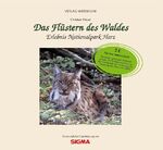 ISBN 9783000210013: Das Flüstern des Waldes - Erlebnis Nationalpark Harz