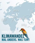 ISBN 9783000215353: Klimawandel mal anders. Was tun?