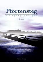 ISBN 9783000220296: Pfortensteg. Roman.