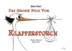 Das große Buch vom Klapperstorch