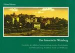 ISBN 9783000238987: Der historische Weinberg. Geschichte der südlichen Stadtentwicklung zwischen friedrichsplatz und Philosophenweg, Frankfurter Straße und Wehlheiden