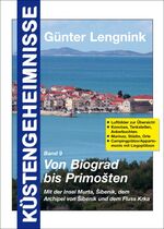 ISBN 9783000247620: Küstengeheimnisse - Band 9 - Von Biograd bis Primosten, mit Murter, dem Fluss Krka und den Inseln