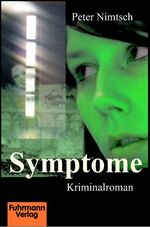 ISBN 9783000258183: Symptome – Kriminalroman