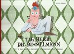 ISBN 9783000298622: Tag, Herr Dr. Bimmelmann - Die verrückteste Tierpraxis der Welt