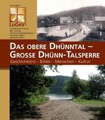 Das Obere Dhünntal - Große Dhünn-Talsperre – Geschichte(n) - Bilder - Menschen - Kultur