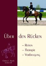 ISBN 9783000332968: Über den Rücken - Reiten - Therapie - Vorbeugung