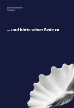 ISBN 9783000355011: ... und hörte seiner Rede zu - Predigten