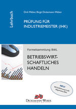 ISBN 9783000361227: Industriemeister - Lehrbuch: Betriebswirtschaftslehre / Betriebswirtschaftliches Handeln – Prüfung zur/zum Industriemeisterin (IHK) / Industriemeister (IHK)