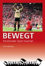 ISBN 9783000367991: BEWEGT: Emotionaler Sport hautnah