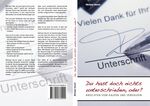 ISBN 9783000369292: Du hast doch nichts unterschrieben, oder? – Ansichten vom Kaufen und Verkaufen