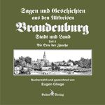 ISBN 9783000371981: Sagen und Geschichten aus den Altkreisen Brandenburg Stadt und Land Teil 3 - Die Orte der Zauche