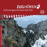 ISBN 9783000372643: ZUGhören 12 - Oberbayern, Ostbayern, Franken - Geschichten von Menschen und Zügen