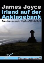 Irland auf der Anklagebank - Reportagen aus der irischen Wirklichkeit