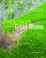 ISBN 9783000428890: Prenzlaus grüne Wonne - Ein Parkführer