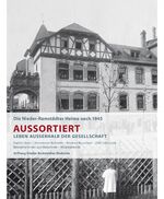 ISBN 9783000447112: Aussortiert – Leben außerhalb der Gesellschaft - Die Nieder-Ramstädter Heime nach 1945