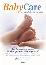 ISBN 9783000448539: BabyCare - gesund & schwanger - Das Vorsorgeprogramm für eine gesunde Schwangerschaft