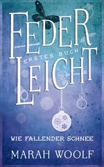 ISBN 9783000474903: FederLeicht. Wie fallender Schnee