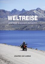 ISBN 9783000475115: Weltreise – und was passiert danach?