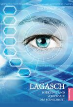 ISBN 9783000513398: LAGASCH - Herkunft und Schicksale der Menschheit