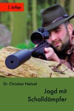 ISBN 9783000531712: Jagd mit Schalldämpfer - 2. Auflage