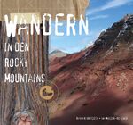 ISBN 9783000547713: Wandern in den Rocky Mountains