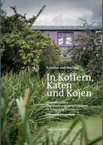 ISBN 9783000597640: In Koffern, Katen und Kojen – Ungewöhnliche Übernachtungsmöglichkeiten in Schleswig-Holstein (Inland und Ostseeküste)