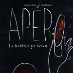 ISBN 9783000600548: Apéro - Ein leichtfertiger Genuss