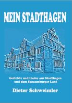 ISBN 9783000675911: MEIN STADTHAGEN - Gedichte und Lieder aus Stadthagen und dem Schaumburger Land