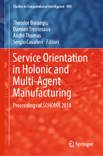 ISBN 9783030030025: Service Orientation in Holonic and Multi-Agent Manufacturing - Proceedings of SOHOMA 2018