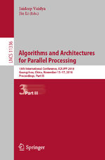 ISBN 9783030050566: Algorithms and Architectures for Parallel Processing – 18th International Conference, ICA3PP 2018, Guangzhou, China, November 15-17, 2018, Proceedings, Part III