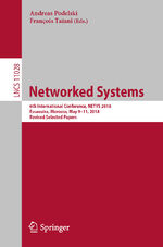 ISBN 9783030055288: Networked Systems - 6th International Conference, NETYS 2018, Essaouira, Morocco, May 9–11, 2018, Revised Selected Papers