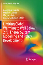 ISBN 9783030089894: Limiting Global Warming to Well Below 2 °C: Energy System Modelling and Policy Development