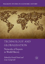 ISBN 9783030092344: Technology and Globalisation - Networks of Experts in World History