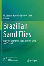 ISBN 9783030092603: Brazilian Sand Flies – Biology, Taxonomy, Medical Importance and Control