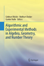 ISBN 9783030099695: Algorithmic and Experimental Methods in Algebra, Geometry, and Number Theory | Gebhard Böckle (u. a.) | Taschenbuch | ix | Englisch | 2018 | Springer Nature Switzerland | EAN 9783030099695