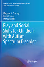 ISBN 9783030102135: Play and Social Skills for Children with Autism Spectrum Disorder